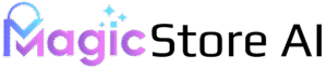 MagicStore AI